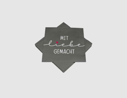 Servietten mit Liebe gemacht Grau