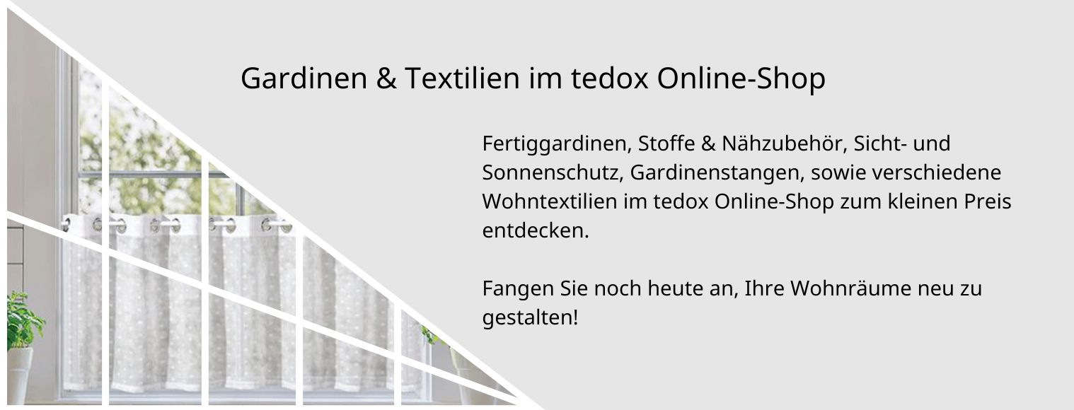 Gardinen & Textilien im tedox Online-Shop