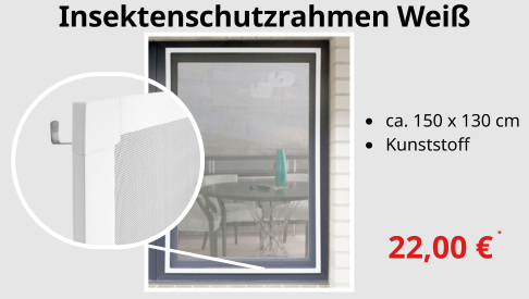 Insektenschutzrahmen Wei&szlig;, Kunststoff, ca. 150 x 130 cm f&uuml;r nur 22,00 Euro bei tedox kaufen