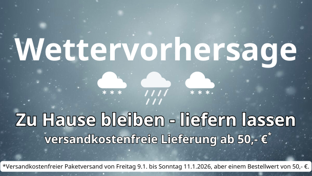 Wir &uuml;bernehmen die Versandkosten, damit Sie bei dem Wetter zu Hause bleiben k&ouml;nnen!
