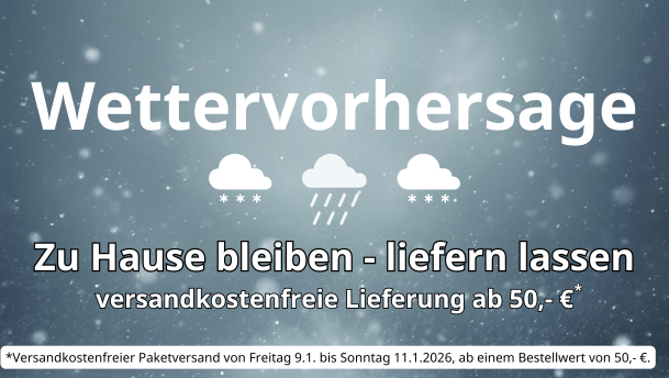 Versandkostenfreie Lieferung Wir übernehmen die Versandkosten, damit Sie bei dem Wetter zu Hause bleiben können!