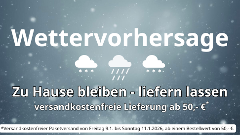 Versandkostenfreie Lieferung Wir übernehmen die Versandkosten, damit Sie bei dem Wetter zu Hause bleiben können!