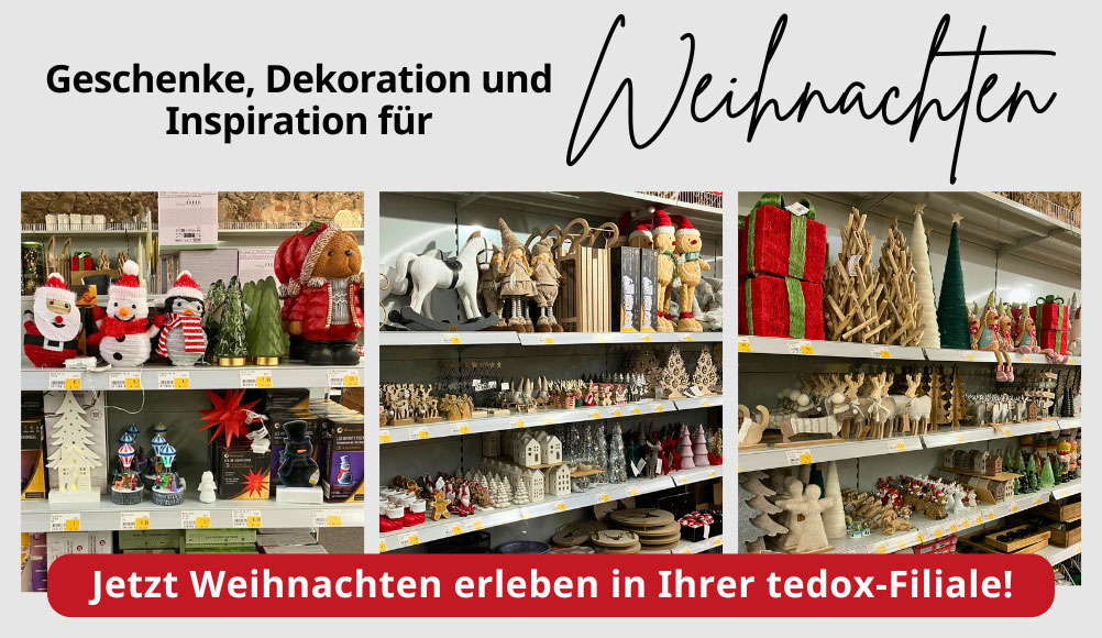 Sortimentabbildungen Weihnachten – jetzt in Ihrer tedox-Filiale Weihnachten erleben